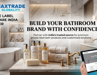 Private label bathware India supplier showcasing customized bathroom products with branded packaging for export